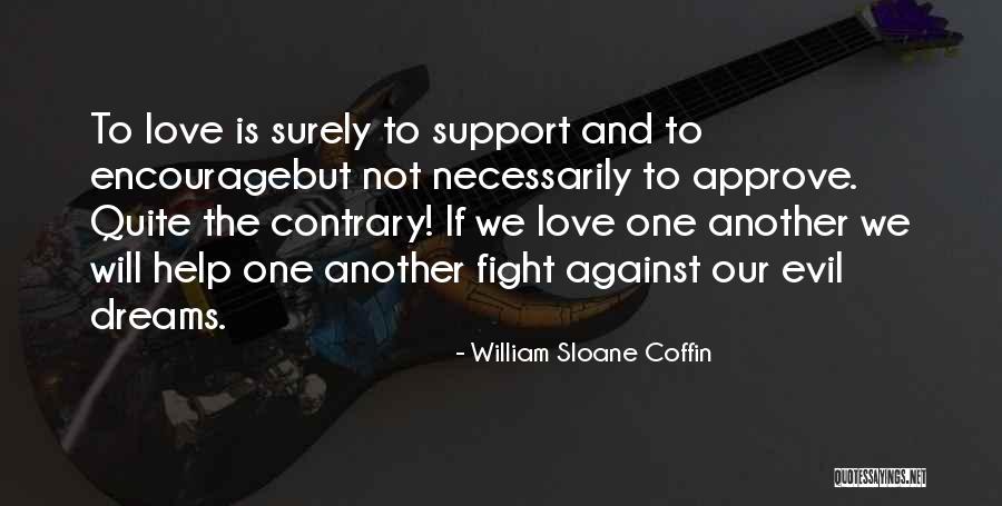 William Sloane Coffin Quotes 671413 William Sloane Coffin Quotes 671413