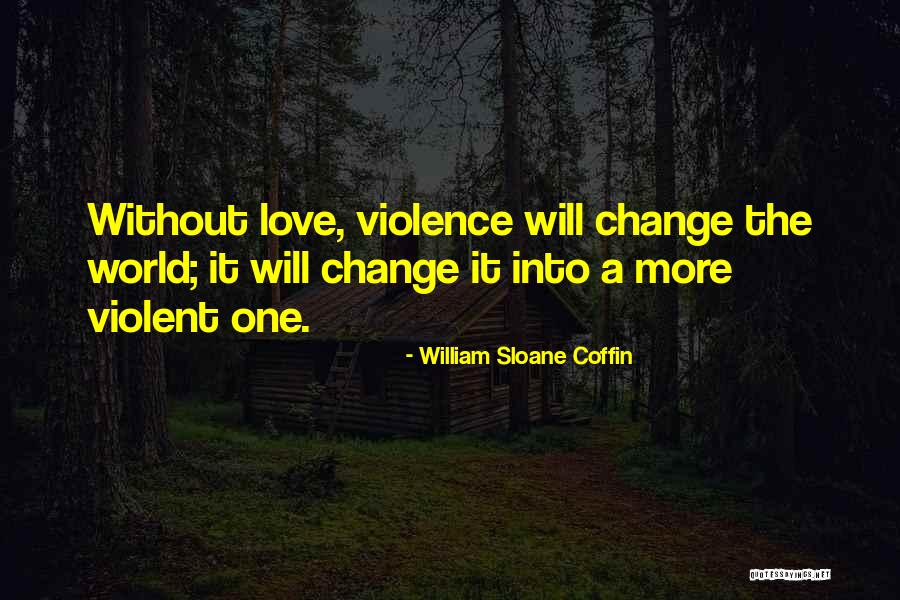 William Sloane Coffin Quotes 750316