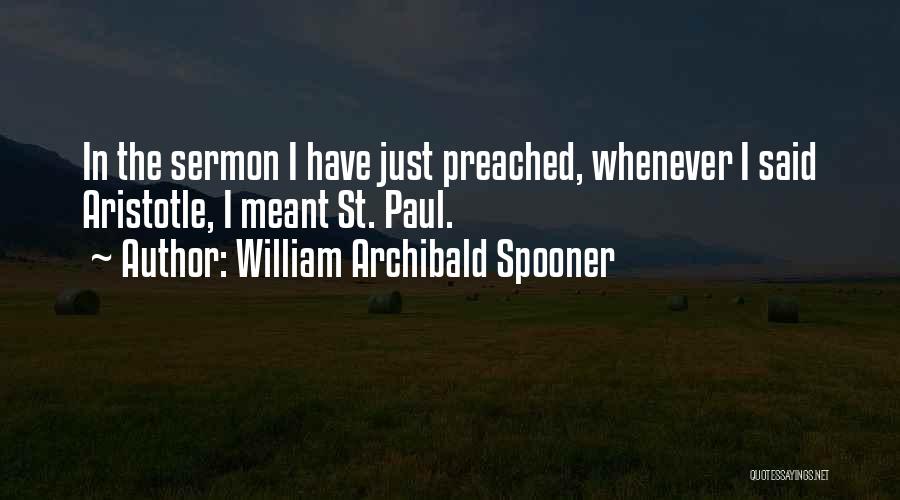 William Spooner Quotes By William Archibald Spooner
