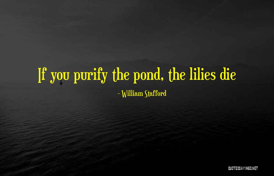 William Stafford Quotes 1466714 William Stafford Quotes 1466714