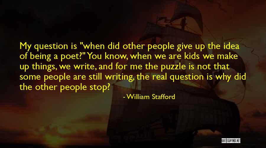 William Stafford Quotes 1900264