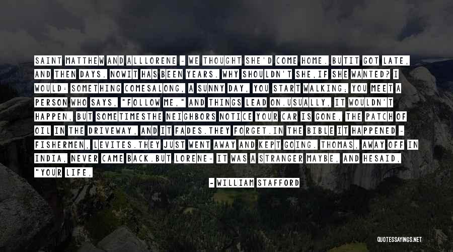 William Stafford Quotes 2240775 William Stafford Quotes 2240775