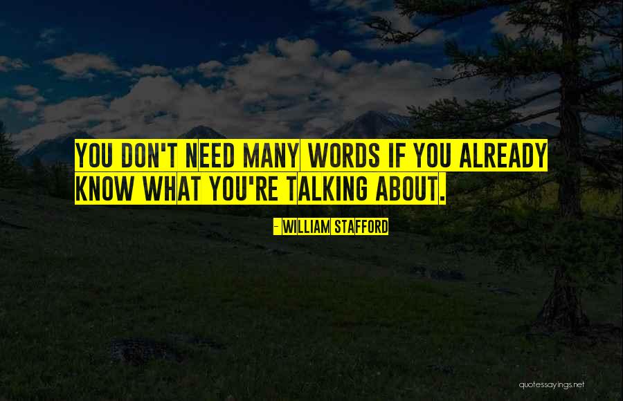 William Stafford Quotes 347184 William Stafford Quotes 347184