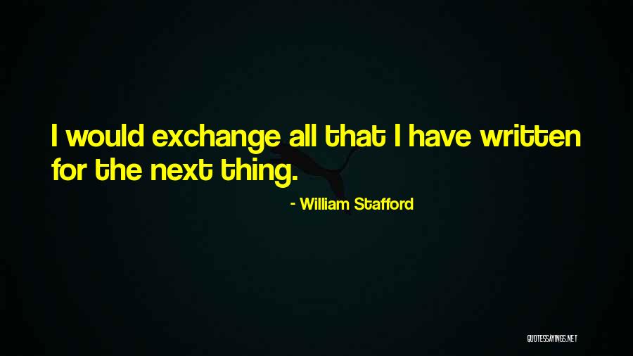 William Stafford Quotes 605604