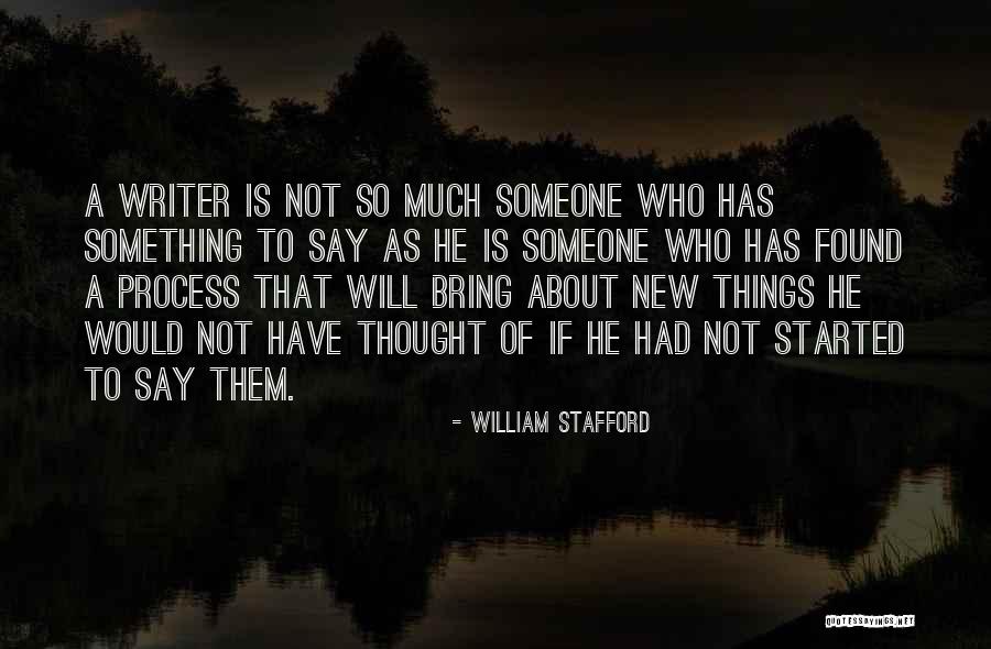 William Stafford Quotes 659357