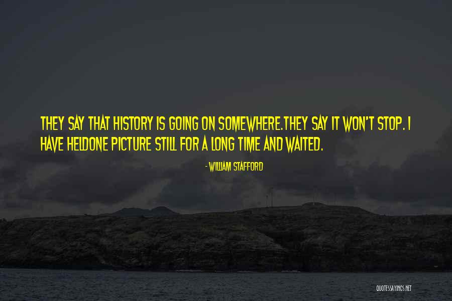 William Stafford Quotes 748768 William Stafford Quotes 748768