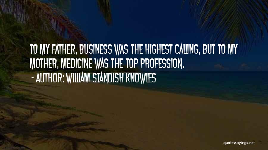 William Standish Knowles Quotes 1518596