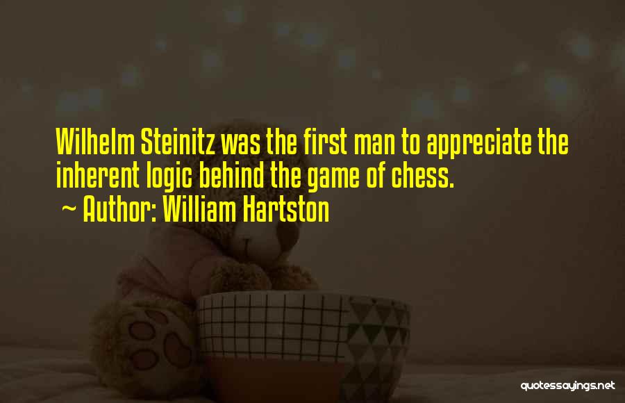 William Steinitz Quotes By William Hartston