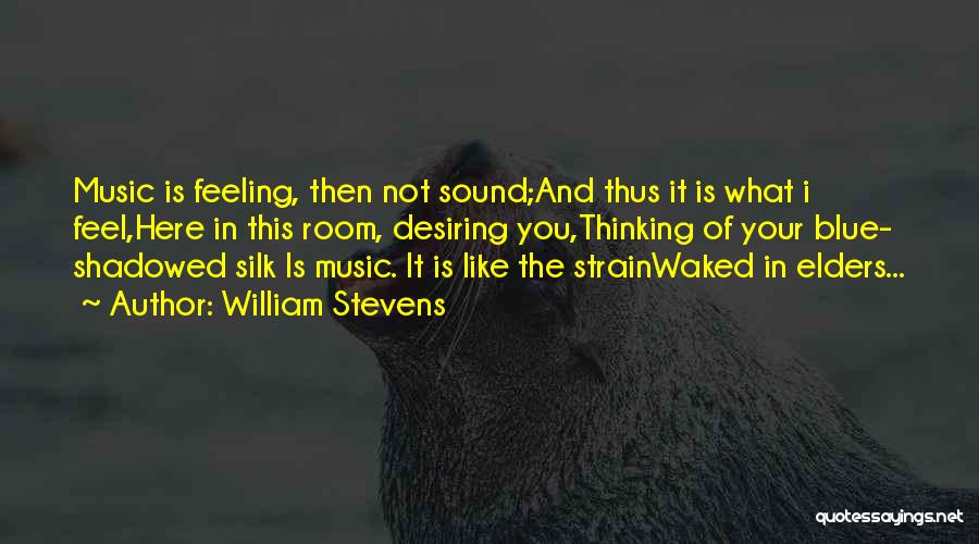 William Stevens Quotes 1470054