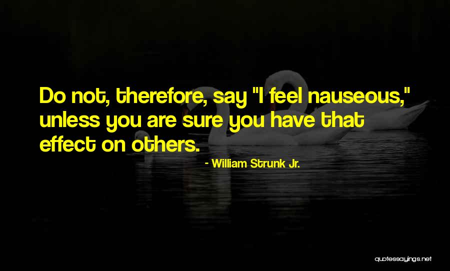William Strunk Jr. Quotes 2200296 William Strunk Jr. Quotes 2200296