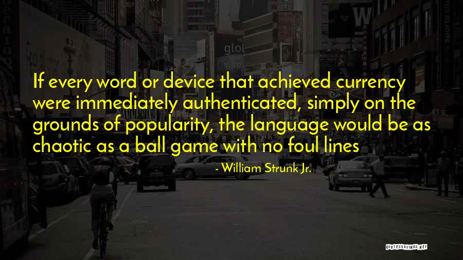 William Strunk Jr. Quotes 467296 William Strunk Jr. Quotes 467296