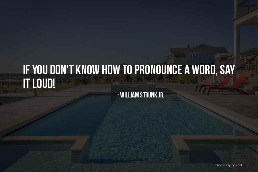 William Strunk Jr. Quotes 580515 William Strunk Jr. Quotes 580515