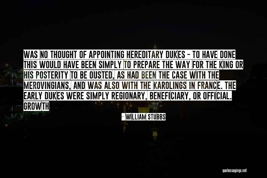 William Stubbs Quotes 1756107 William Stubbs Quotes 1756107