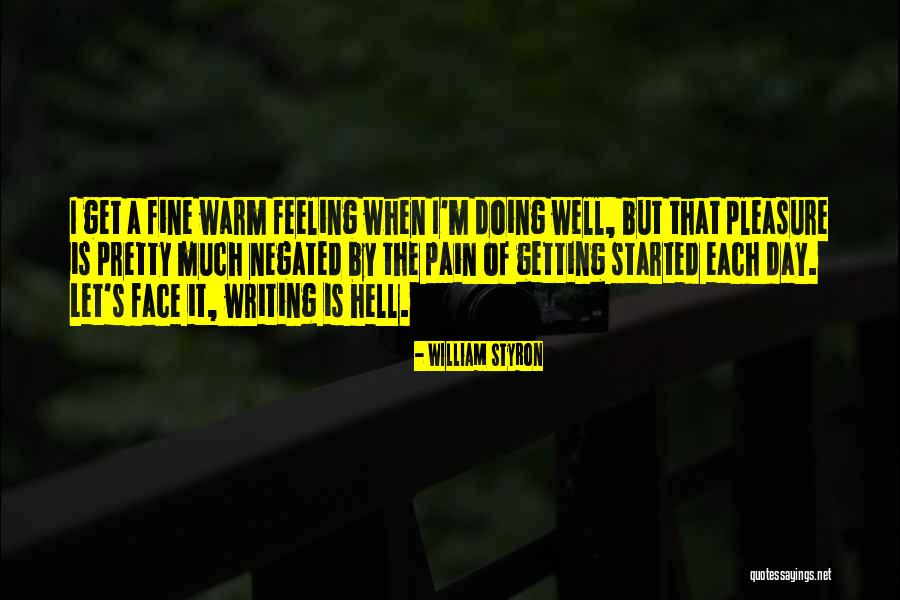 William Styron Quotes 1409869 William Styron Quotes 1409869