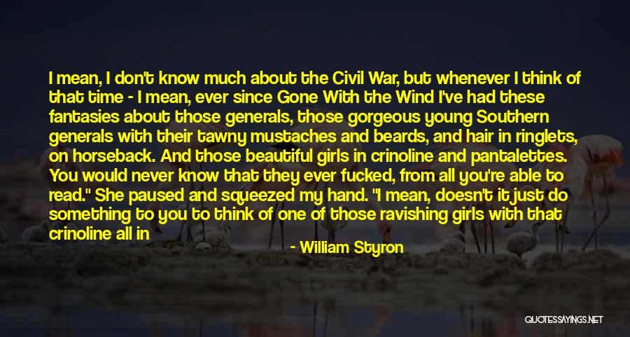 William Styron Quotes 1974991 William Styron Quotes 1974991