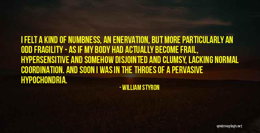 William Styron Quotes 462229