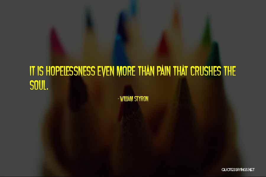 William Styron Quotes 826367 William Styron Quotes 826367