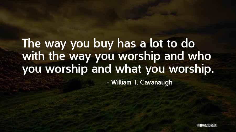 William T. Cavanaugh Quotes 1472440 William T. Cavanaugh Quotes 1472440