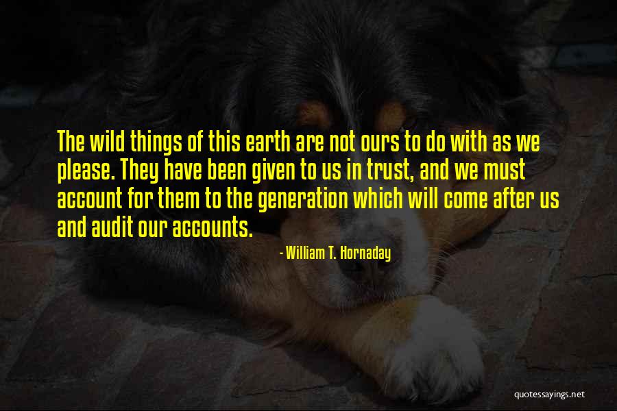 William T. Hornaday Quotes 1568062 William T. Hornaday Quotes 1568062
