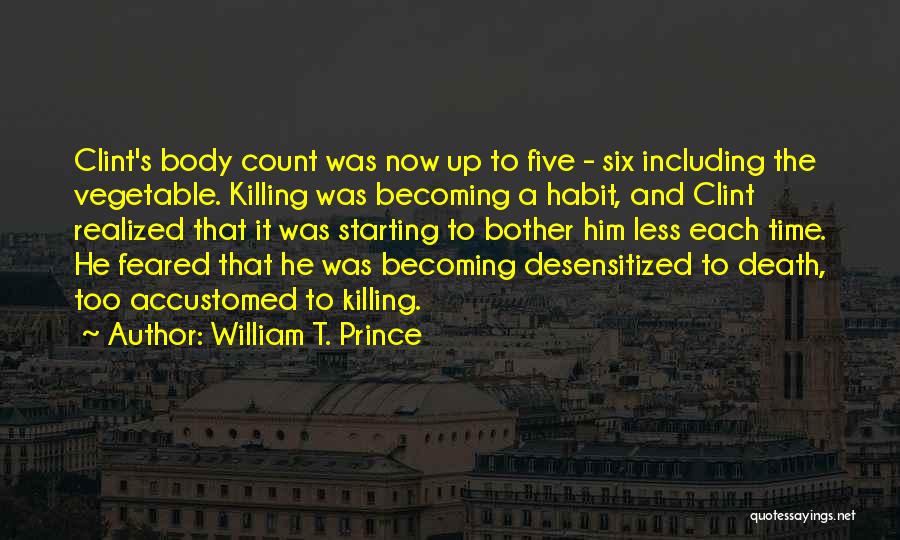 William T. Prince Quotes 1787812