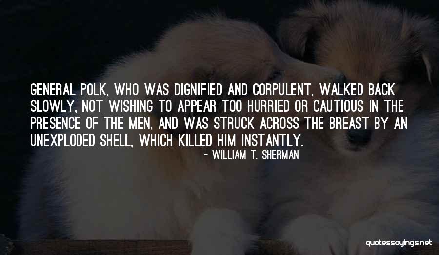 William T. Sherman Quotes 1257562