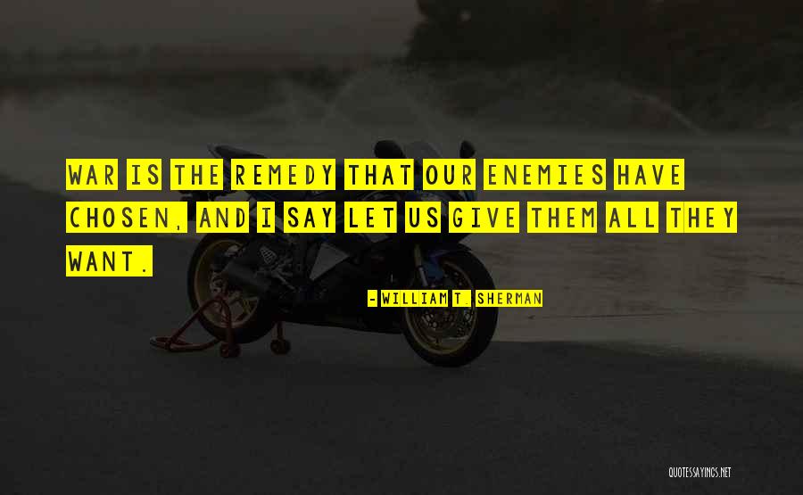 William T. Sherman Quotes 2063771 William T. Sherman Quotes 2063771