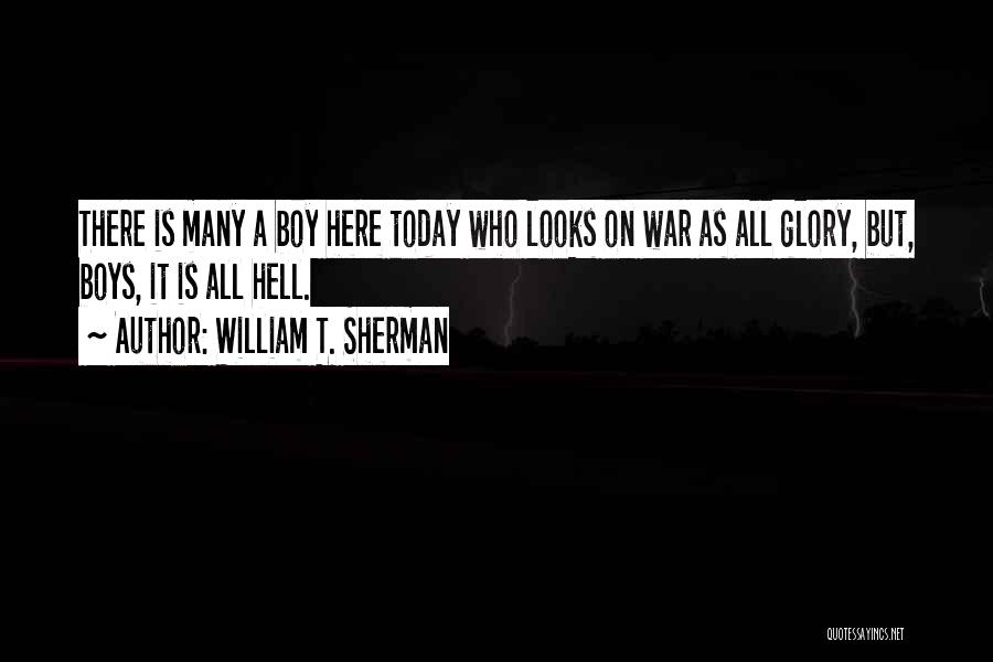 William T. Sherman Quotes 729534