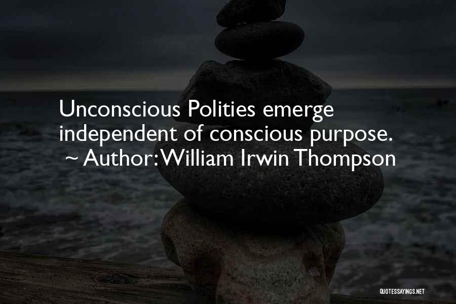 William T Thompson Quotes By William Irwin Thompson