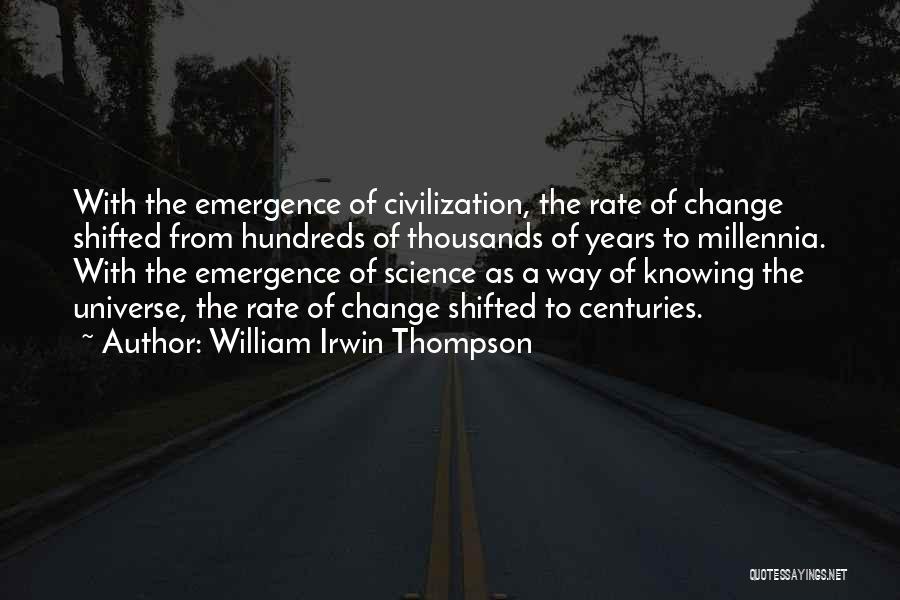 William T Thompson Quotes By William Irwin Thompson