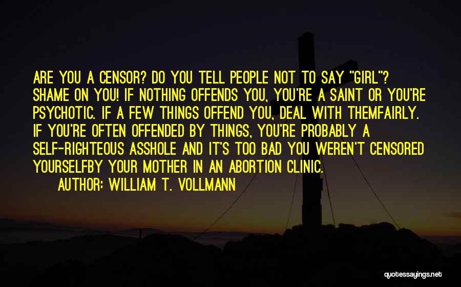 William T. Vollmann Quotes 1166219