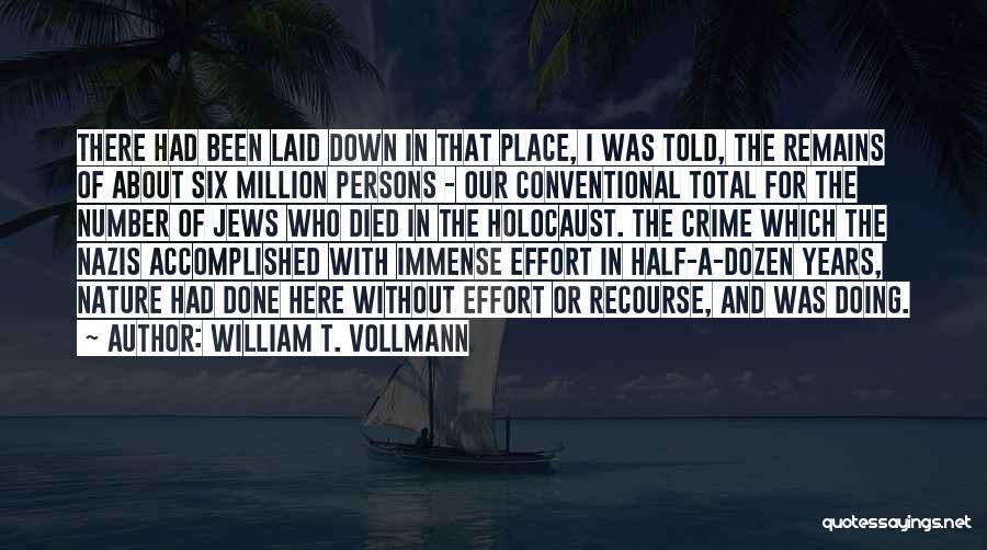 William T. Vollmann Quotes 480918