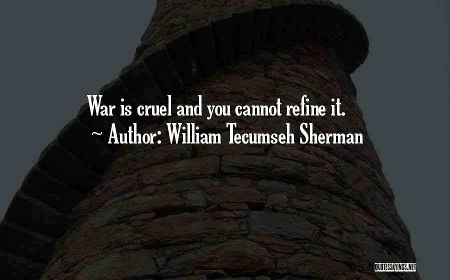 William Tecumseh Sherman Quotes 1390693