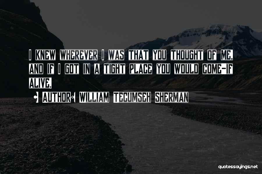 William Tecumseh Sherman Quotes 495203
