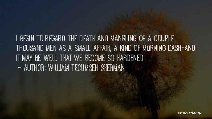 William Tecumseh Sherman Quotes 496147