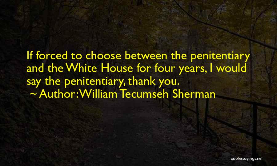 William Tecumseh Sherman Quotes 965672