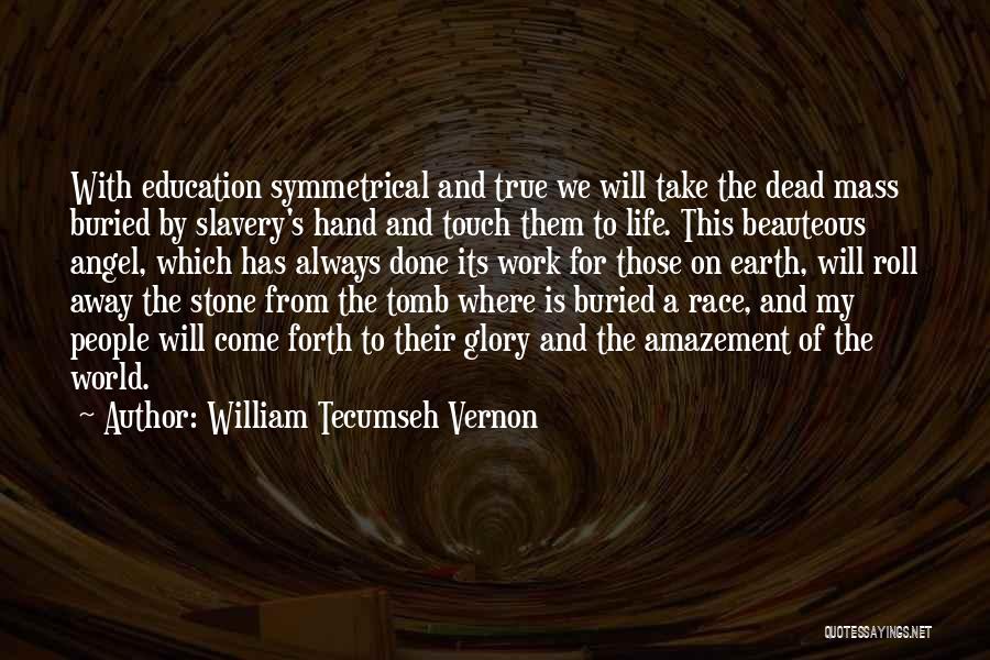 William Tecumseh Vernon Quotes 1276154