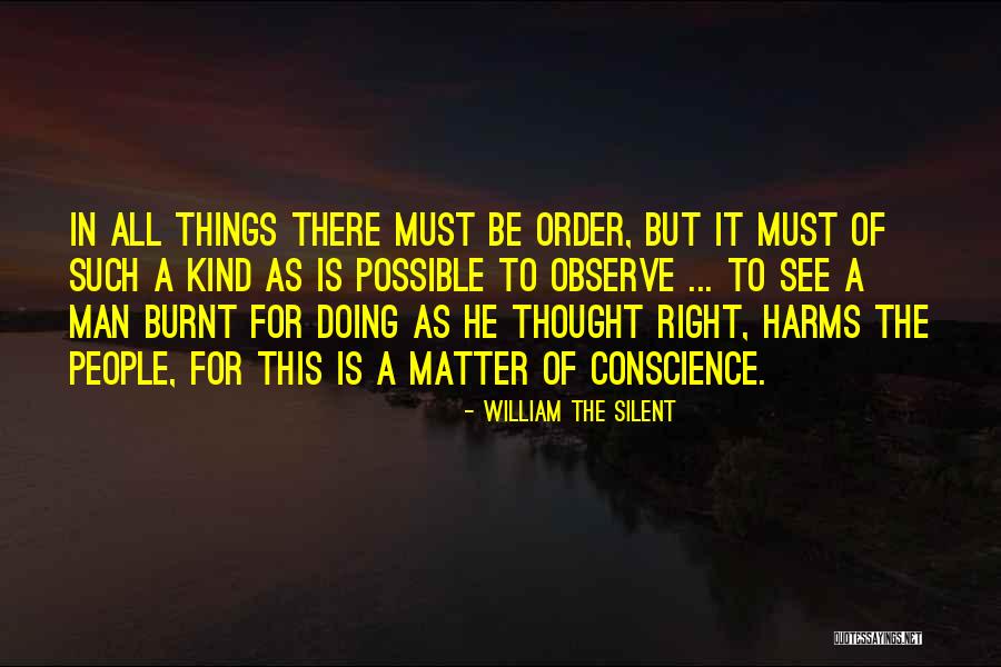 William The Silent Quotes 1008315 William The Silent Quotes 1008315