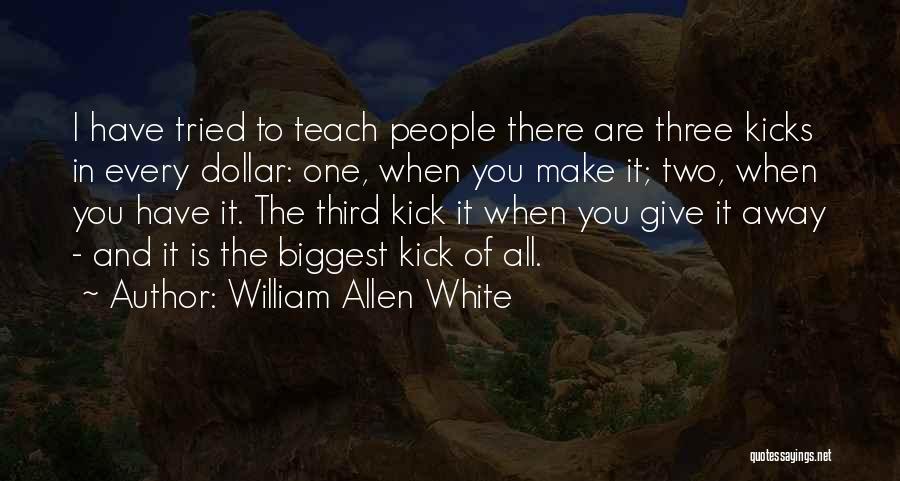 William The Third Quotes By William Allen White