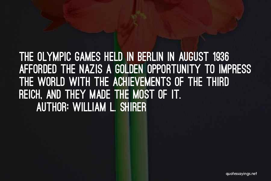 William The Third Quotes By William L. Shirer