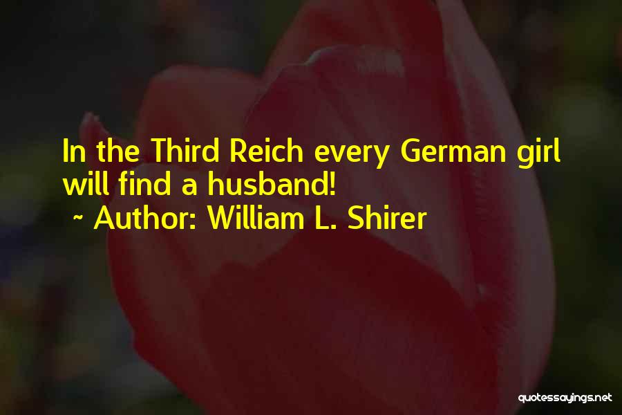 William The Third Quotes By William L. Shirer