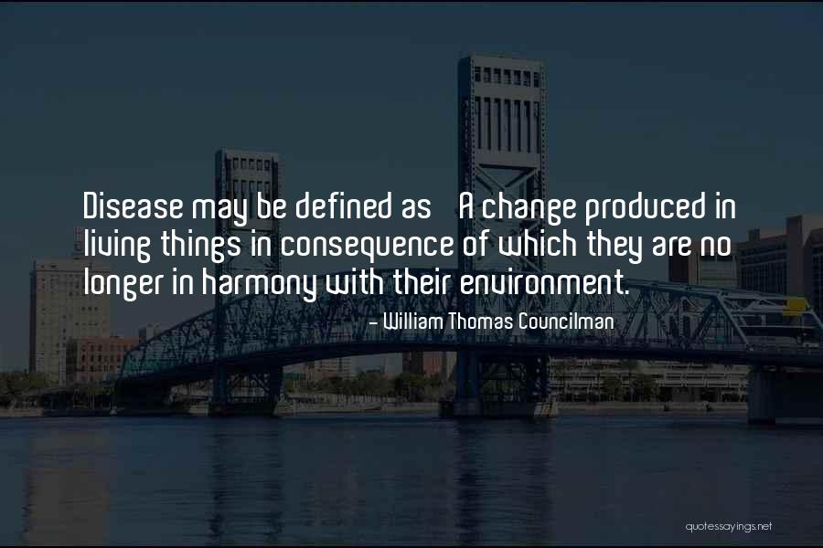 William Thomas Councilman Quotes 713311