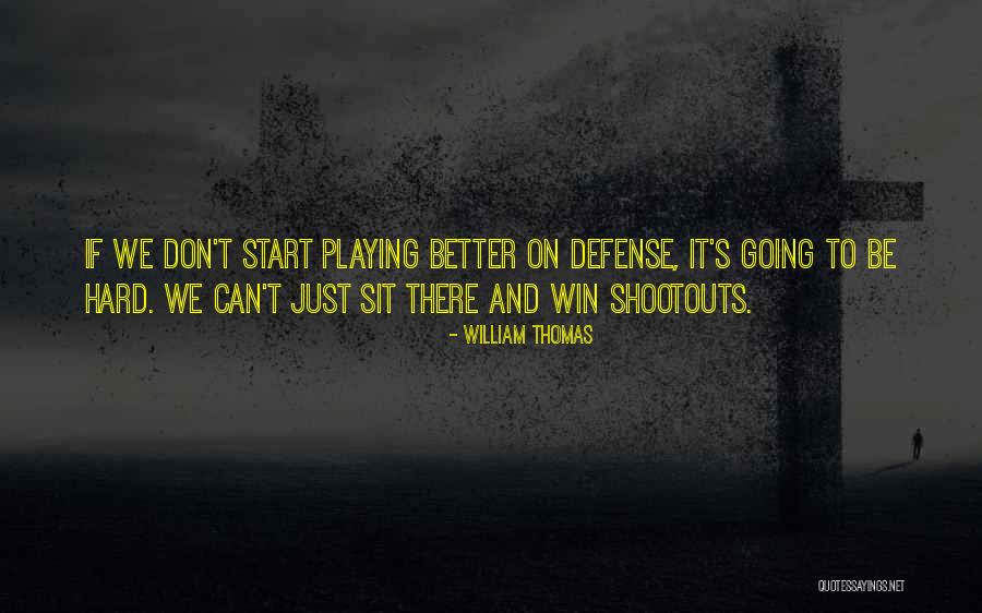 William Thomas Quotes 704706 William Thomas Quotes 704706