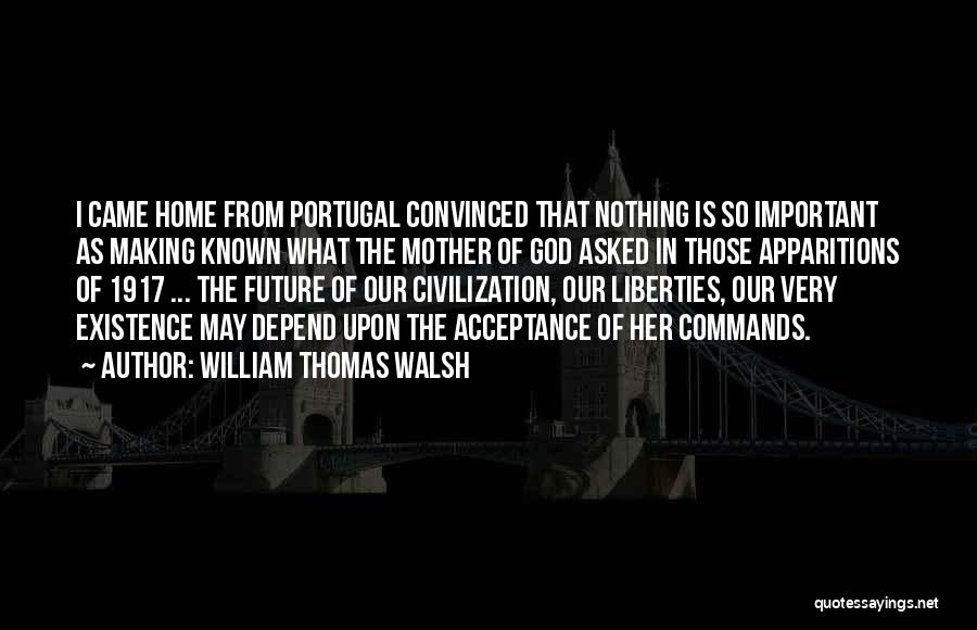 William Thomas Walsh Quotes 1623419
