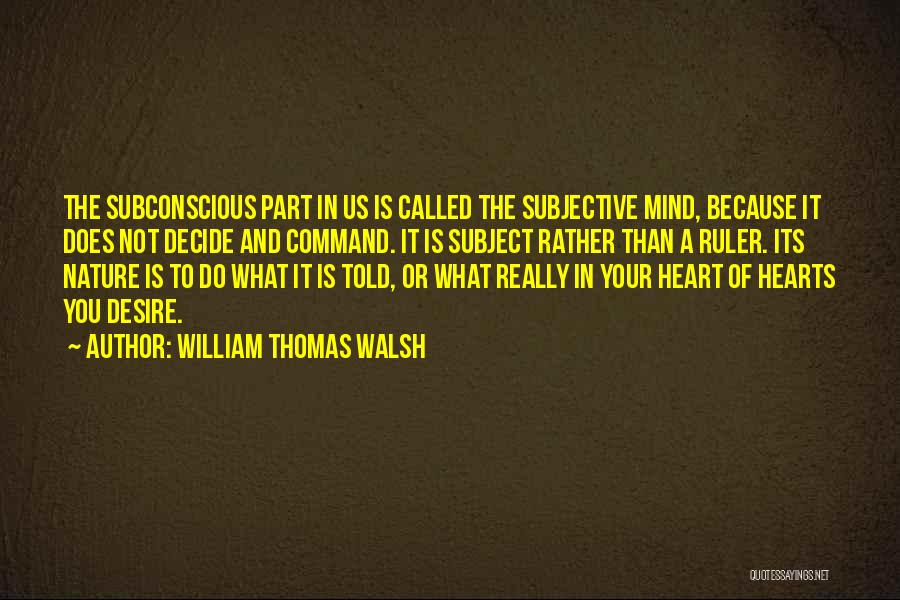 William Thomas Walsh Quotes 242876