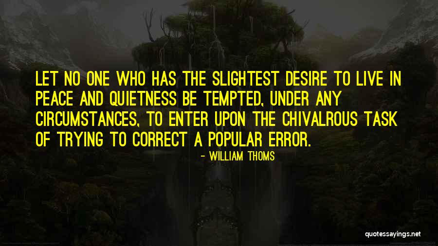 William Thoms Quotes 543016