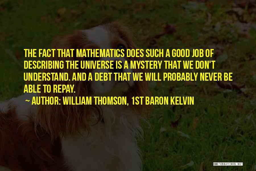 William Thomson Quotes By William Thomson, 1st Baron Kelvin