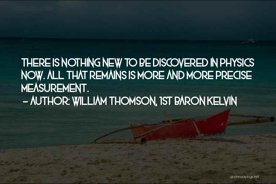 William Thomson Quotes By William Thomson, 1st Baron Kelvin