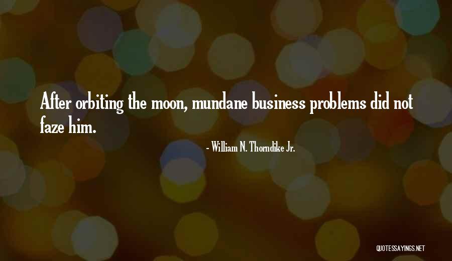 William Thorndike Quotes By William N. Thorndike Jr.