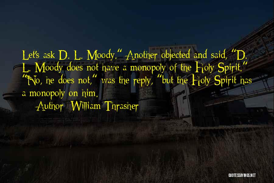 William Thrasher Quotes 1303609