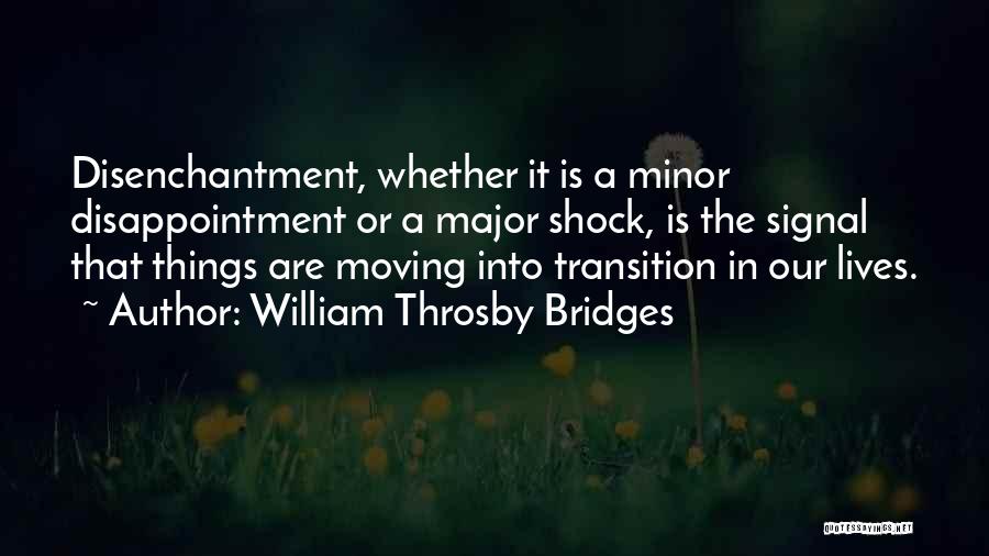 William Throsby Bridges Quotes 934893